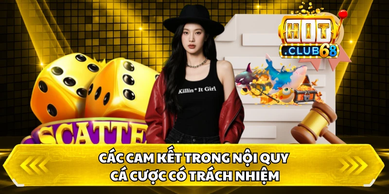 Các cam kết trong nội quy cá cược có trách nhiệm